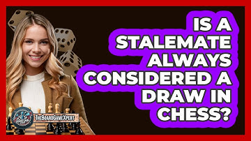 Is a Stalemate Always Considered a Draw in Chess?