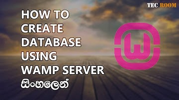 How to Create Database Using Wamp Server in Sinhala