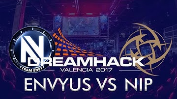 NIP vs ENVYUS CS:GO DreamHack Valencia 2017 Semi-finals Highlights