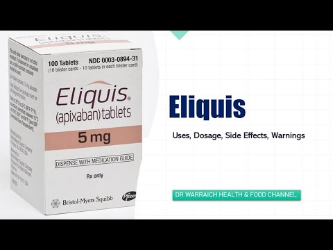 Eliquis (apixaban): Warnings, Dosage, Side effects, Interactions