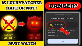 Is Lucky Patcher Safe or Not?