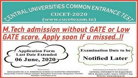 CUCET 2020 Application form date extended//Without Gate score Mtech admission||Apply|| aal izz well