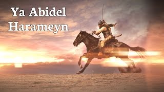 Ya Abidel Harameyn - Türkçe Altyazılı