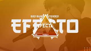 Bad Bunny Efecto (Extended) By Danger DJ