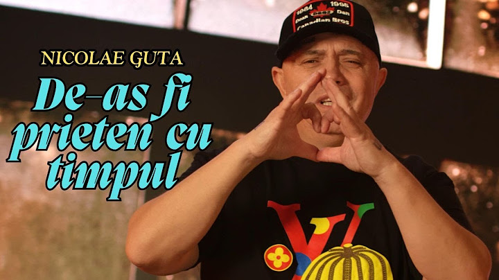 Nicolae Guta  - De as fi prieten cu timpul (oficial video)