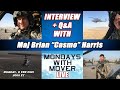 LIVE Apache Pilot Interview and Q&A! Maj Brian "Casmo" Harris - Mondays with Mover LIVE