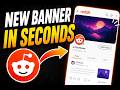 How To Change Your Reddit Banner Background (Step By Step Guide)