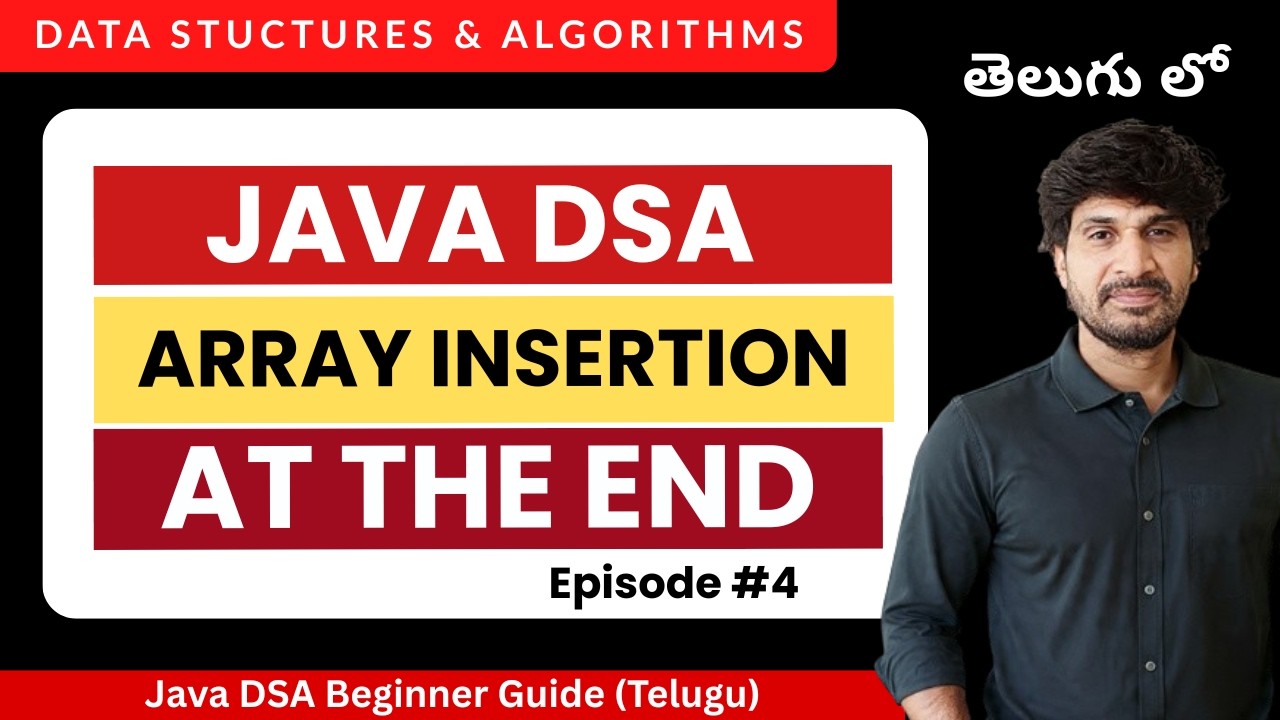 Learn Array Insertion at the End | Java DSA Telugu - YouTube