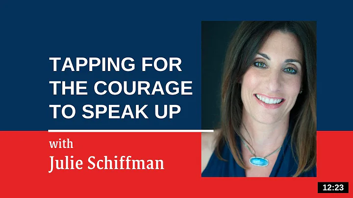 Courage to Speak Up/ Find your voice: EFT Tapping ...