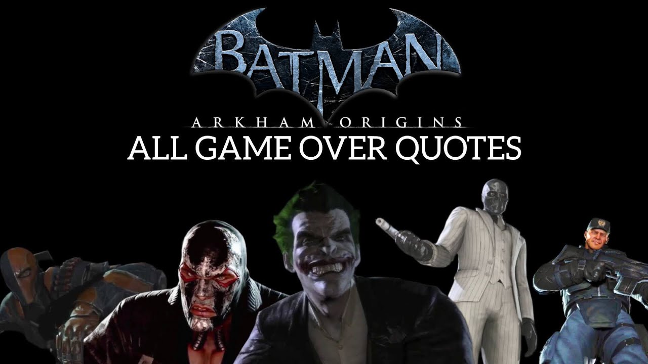 Batman: Arkham Origins - All Game Over Quotes