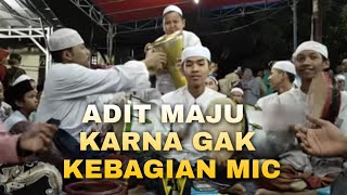 ADIT MAJU KE DEPAN KARNA GAK KEBAGIAN MIC