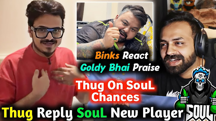 Thug Reply Not Serious for SouL - Why Taking 5th Player🥵 Joker Joining SouL? l Binks On Goldy Bhai🔥