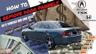 How To Remove Door Panel 0408 Acura TSX & 0313 Honda Accord models Cl9 Cl7 CU2 * GUIDE * EASY!
