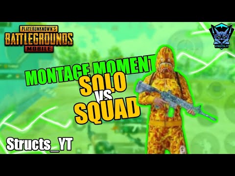 MONTAGE MOMENT SOLO VS SQUAD || PUBG MOBILE - YouTube