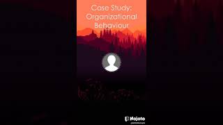Case Study: Organizational Behaviour: Personality.
