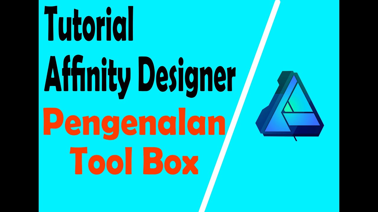 Tutorial Affinity Designer Tampilan Awal dan Pengenalan Tool Bar - YouTube