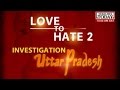 Headlines Today Special Love Hate