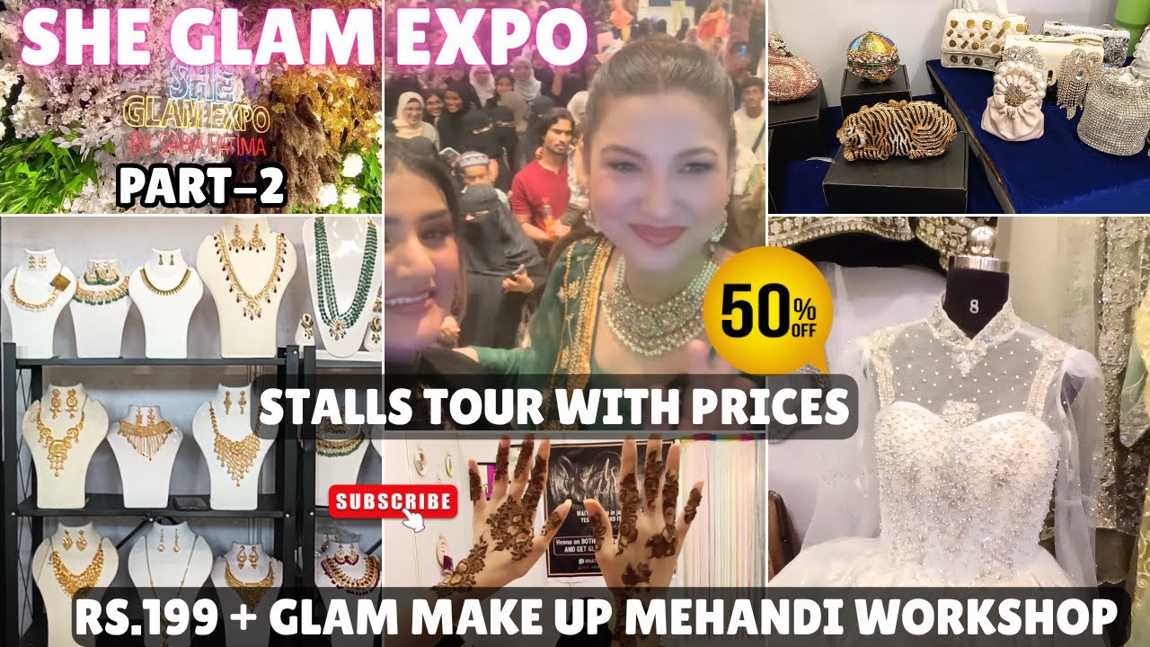 She Glam Expo| RS.199 + GLAM MAKE UP MEHANDI WORKSHOP | STALLS TOUR WITH PRICES #expo #foryou #new