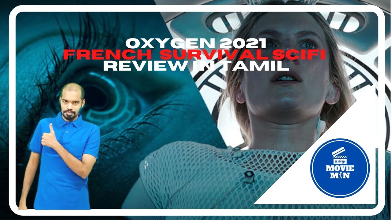 Oxygen 2021 French Survival Thriller Review Tamil |MovieMan Tamil 