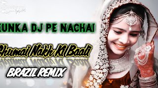 Kunka Dj Pe Nachai !! Brazil Mix !! Dj Deepak Jain #dj