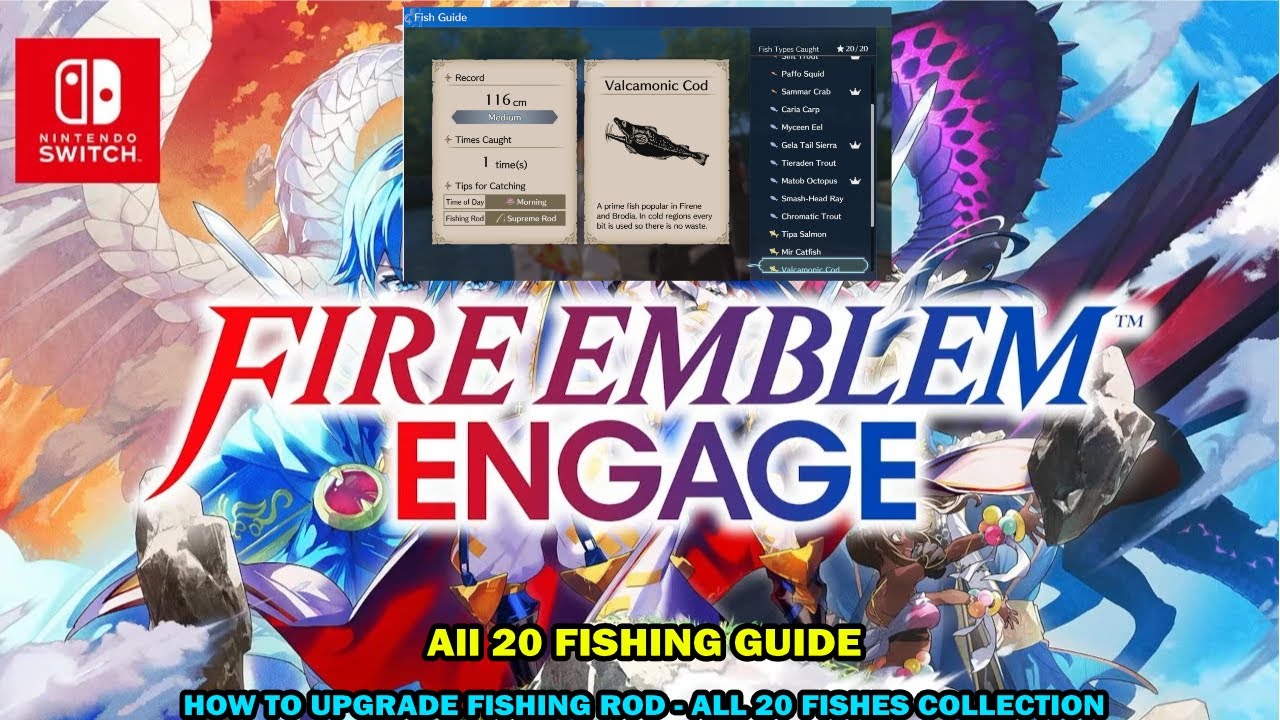 Fire Emblem Engage walkthrough - All 20 fishing guide - How to upgrade rod and get all 20 fishes