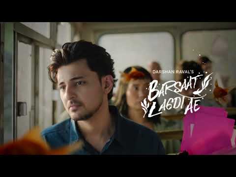 Barsaat Lagdi Ae (Music Video) - Darshan Raval | Simran Choudhary | Aditi S. | Youngveer | Mir Desai
