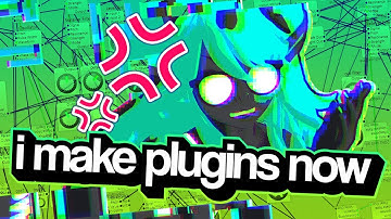i make plugins now