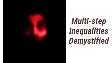 Unraveling the Secrets of Multi-step Inequalities