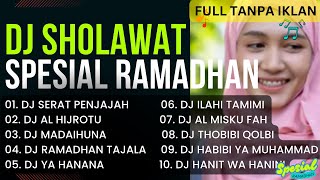 DJ SHOLAWAT TERBARU 2025 FULL ALBUM - SPECIAL BULAN RAMADHAN | SLOW BASS X HADROH