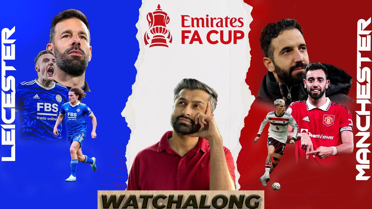 Manchester United vs Leicester City |FA Cup 4th Round Live Watch Along & Match Reaction in Hindi |