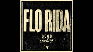 Flo Rida - Good Feeling (Official Song)