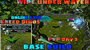 [ ARK MOBILE ] PVP DAY 3 BASE BUILD AND WIPE UNDER WATER BASE SOLO RAID ONLINE ENEMY