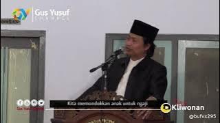 rezeki anak yang mondok #gus yusuf chudlory