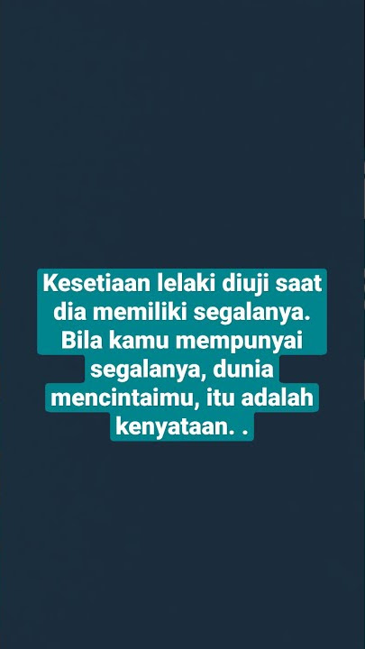 QUOETS 'KESETIAAN' #kesetiaan#cinta#bahagia#quoets