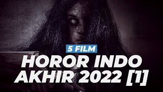 5 Film Horor Indonesia Terbaru di Akhir Tahun 2022 [Part 1]