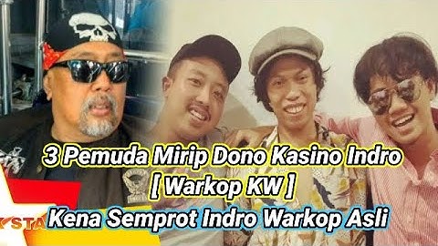 3 Pemuda Mirip Dono, Kasino, Indro Alias Warkop KW Kena Semprot Indro Warkop Asli