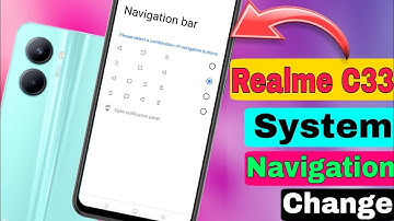 Realme C33 System Navigation Bar Change| Realme C33 Back Button Setting|