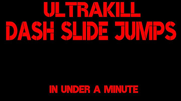 Dash Slide Jumps (DSJs) In Under A Minute - ULTRAKILL