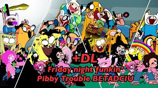 [FNF BETADCIU] Pibby Trouble but ever pibby character sing it [+DL]