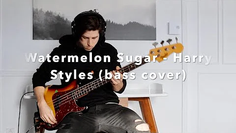 Watermelon Sugar - Harry Styles (bass cover)