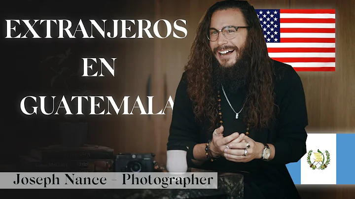 Extranjeros en Guatemala - Ep 1 - Joseph Nance, Te...