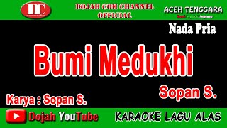 BUMI MEDUKHI - SOPAN - KARAOKE VERSION ( Vocal Pria )