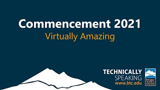 Bellingham Technical College Virtual Graduation Commencement 2021