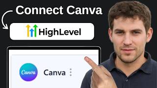 How Top Connect Canva In Gohighlevel