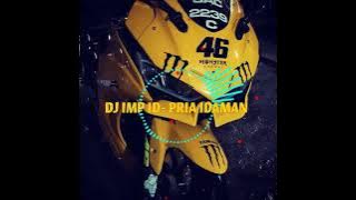 #Dj Slow -PRIA IDAMAN | IMP ID
