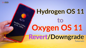 OnePlus 7, 7Pro,7T & 7T Pro| Hydrogen OS 11 To OxygenOS 11 Back x Downgrade | Tutorials हिंदी में