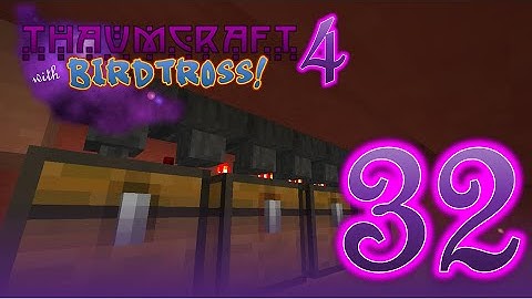 Thaumcraft 4.2.3.5 with Birdtross - E32 - Hopper Sorting System (Modded Minecraft)