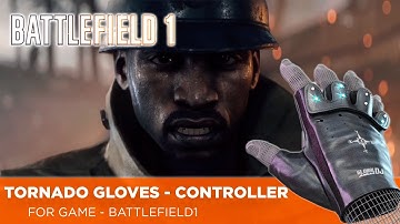TORNADO GLOVES - Game Controller. BATTLEFIELD 1, Infantry