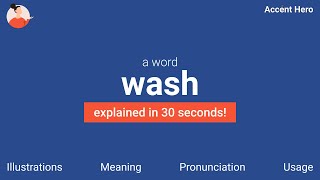 WASH - Meaning and Pronunciation
