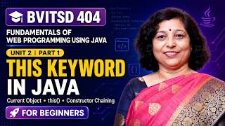 12. this Keyword in Java Explained | Uses of this in Java with Examples | BVITSD 404 Unit 2